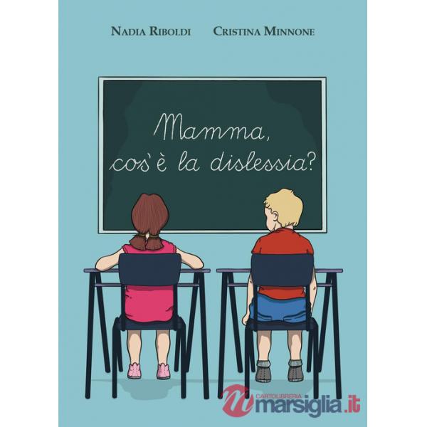 Mamma, cos'è la dislessia?