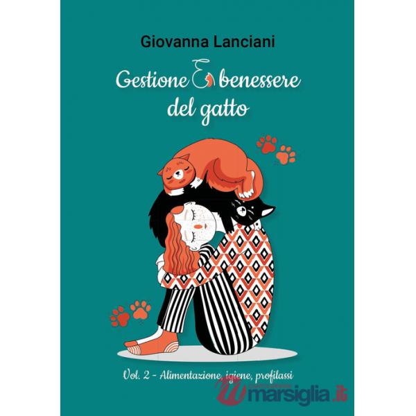 Gestione e benessere del gatto. Vol. 2: Alimentazione, igiene, profilassi