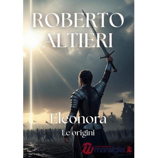 Eleonora. Le origini