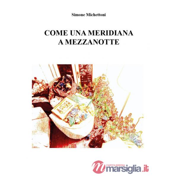 Come una meridiana a mezzanotte