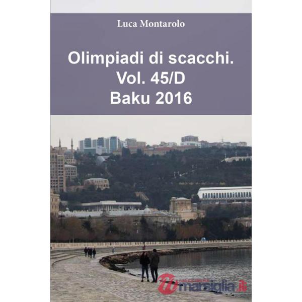 Olimpiadi di scacchi. Vol. 45/D: Baku 2016
