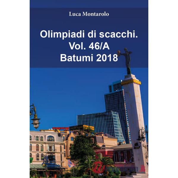 Olimpiadi di scacchi. Vol. 46/A: Batumi 2018