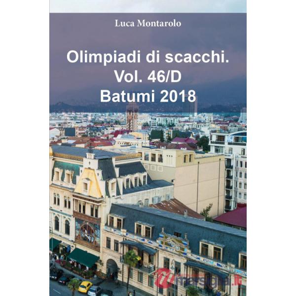 Olimpiadi di scacchi. Vol. 46/D: Batumi 2018