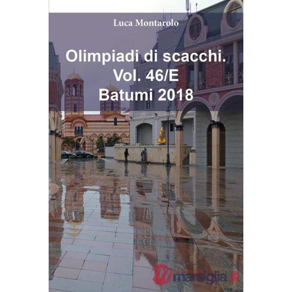 Olimpiadi di scacchi. Vol. 46/E: Batumi 2018
