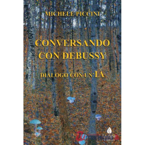 Conversando con Debussy. Dialogo con un'IA