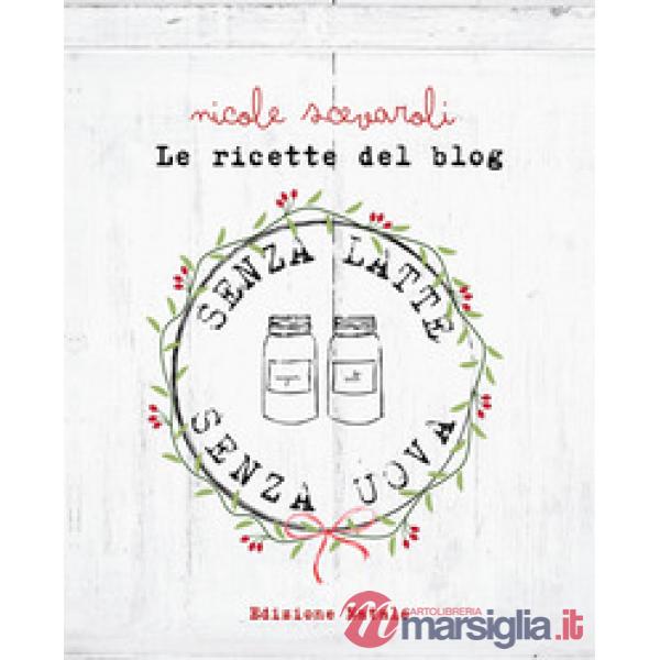 Ricette del blog. Edizione Natale (Le)