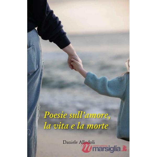 Poesie sull'amore, la vita e la morte