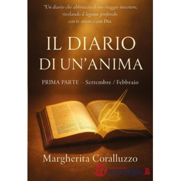 Diario di un'anima (Il). Vol. 1: Settembre-febbraio