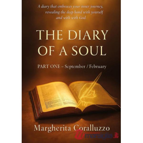 Diary of a soul (The). Vol. 1: September-February