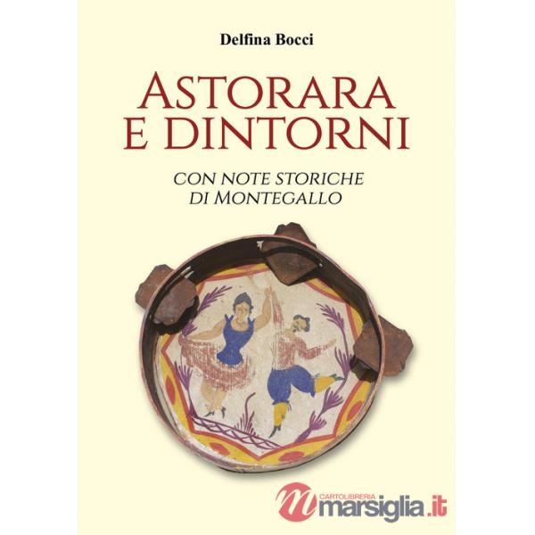 Astorara e dintorni