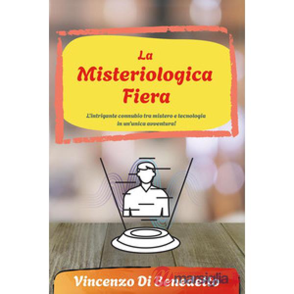 Misteriologica fiera (La)