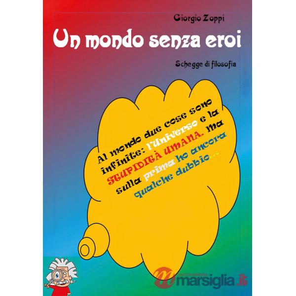 Mondo senza eroi (Un)