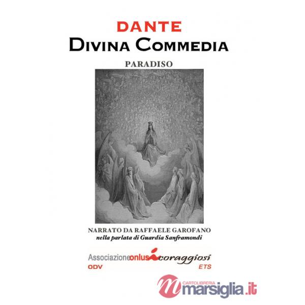 Divina Commedia. Il Paradiso narrato da Raffaele Garofano nella parlata di Guardia Sanframondi