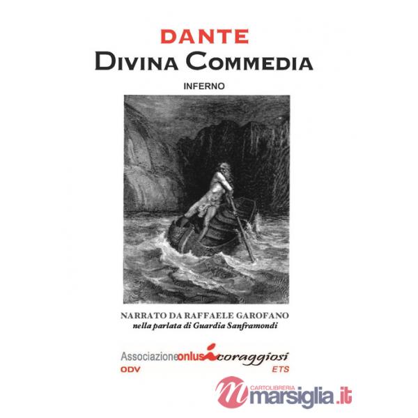 Divina Commedia. L'Inferno narrato da Raffaele Garofano nella parlata di Guardia Sanframondi