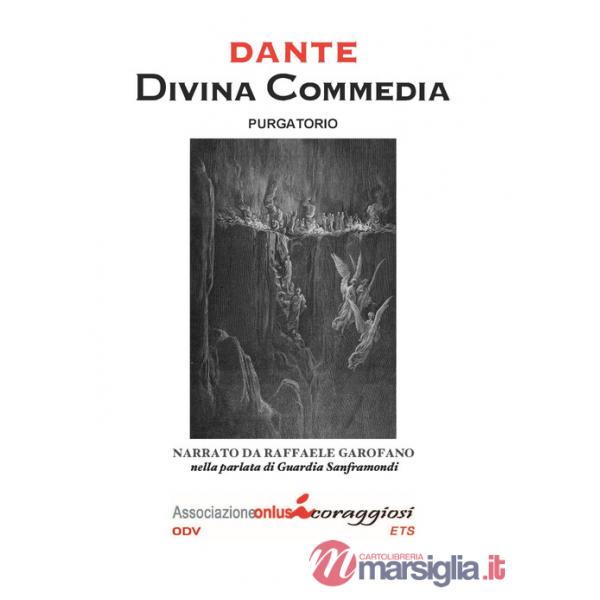 Divina Commedia. Il Purgatorio narrato da Raffaele Garofano nella parlata di Guardia Sanframondi