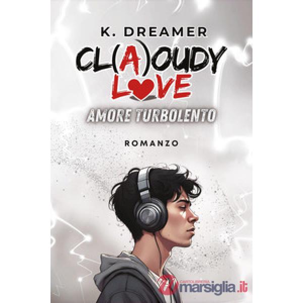 Cl(a)oudy love. Amore turbolento