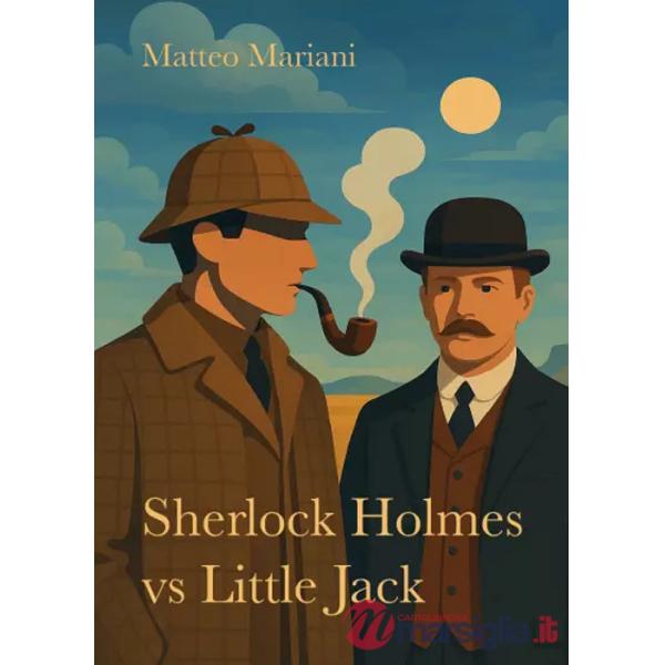 Sherlock Holmes vs Little Jack