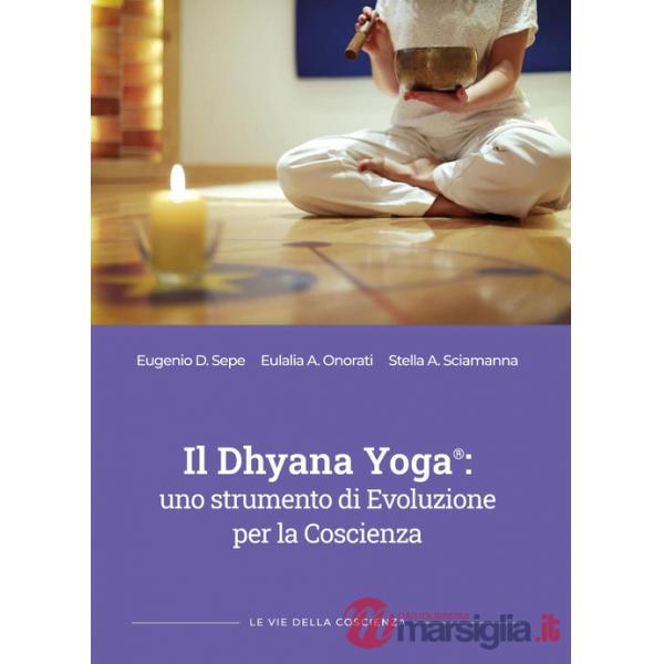 Dhyana yoga: uno strumento di evoluzione per la coscienza