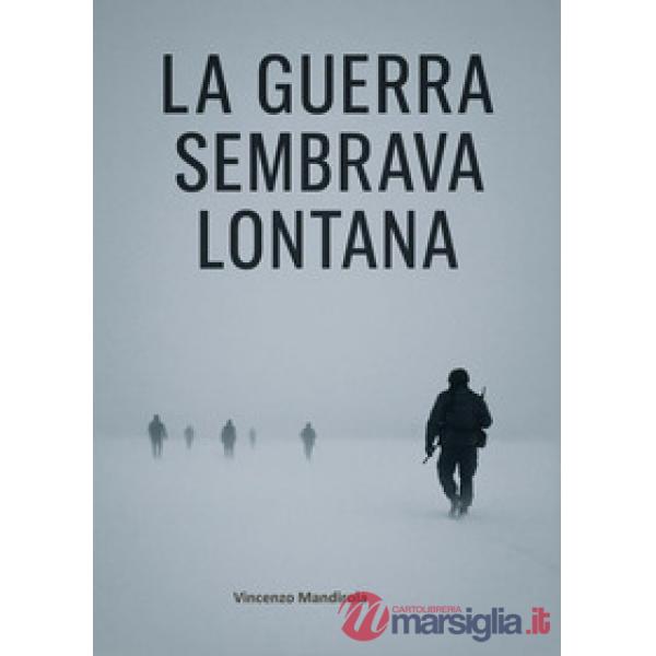 Guerra sembrava lontana (La)