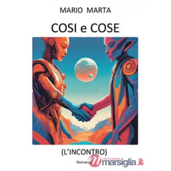 Cosi e cose. L'incontro