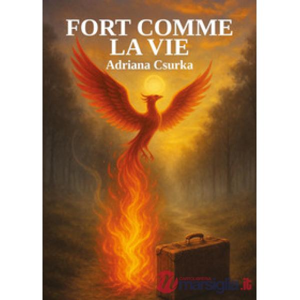 Fort comme la vie