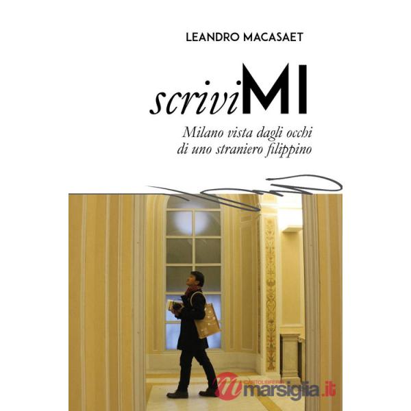 ScriviMI. Milano vista dagli occhi di uno straniero Filippino