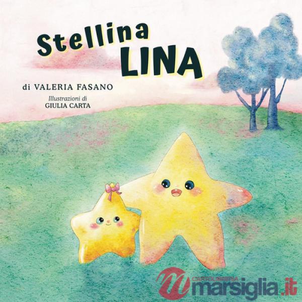 Stellina Lina. Ediz. a colori