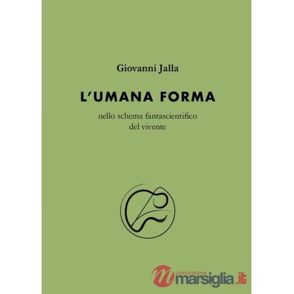 Umana forma nello schema fantascientifico del vivente (L')