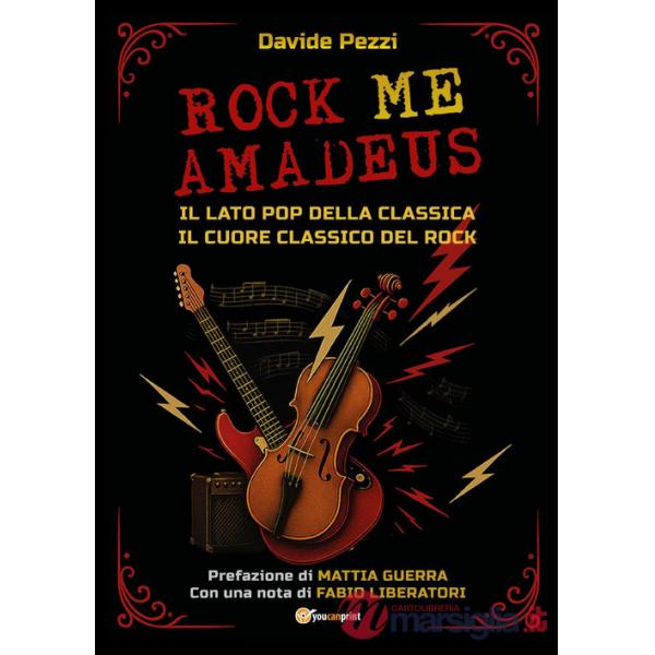 Rock me Amadeus. Il lato pop della classica, il cuore classico del rock