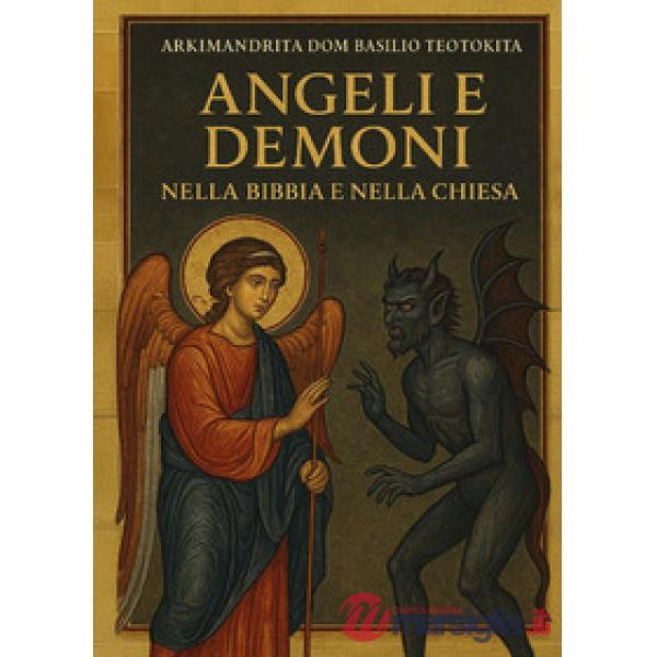 Angeli e demoni nella Bibbia e nella Chiesa