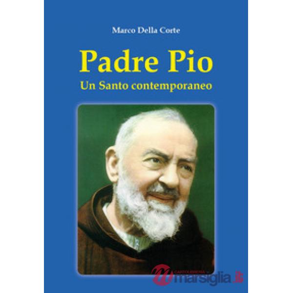 Padre Pio. Un Santo contemporaneo