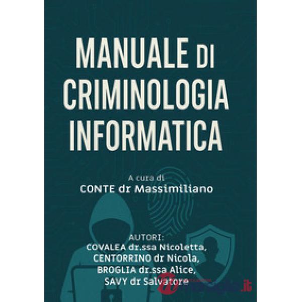 Manuale di criminologia informatica