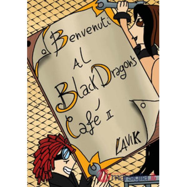 Benvenuti al Black Dragon's Café. Vol. 2
