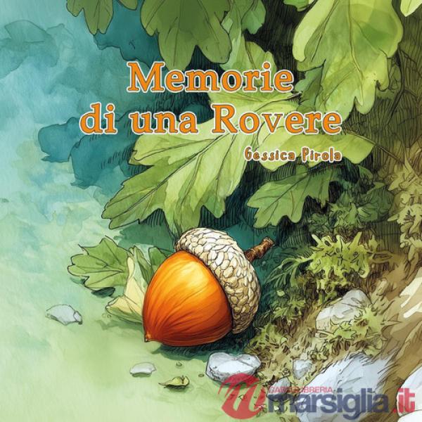 Memorie di una rovere