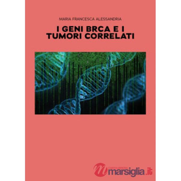 Geni BRCA e i tumori correlati (I)