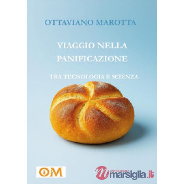 Viaggio nella panificazione. Tra tecnologia e scienza