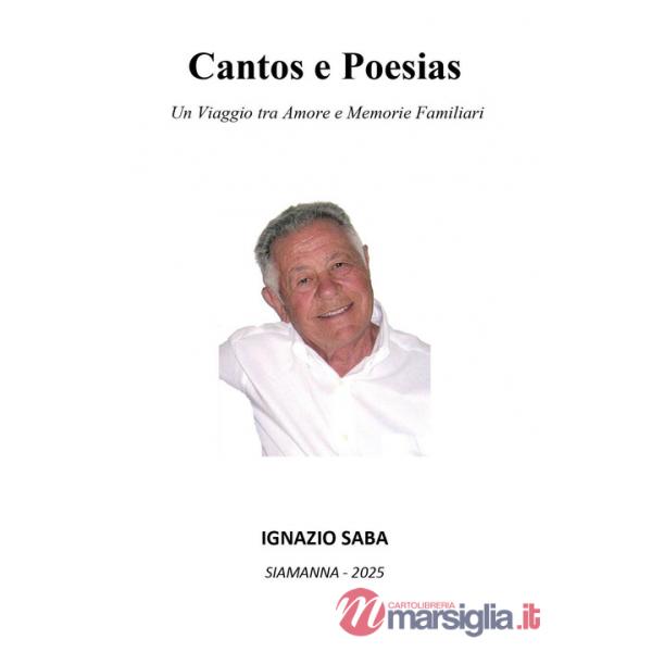 Cantos e poesias. Un viaggio tra amore e memorie familiari