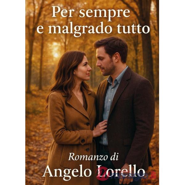 Per sempre e malgrado tutto