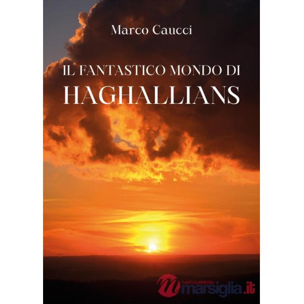 Fantastico mondo di Haghallians (Il)
