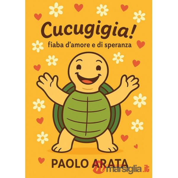 Cucugigia! Fiaba d'amore e di speranza