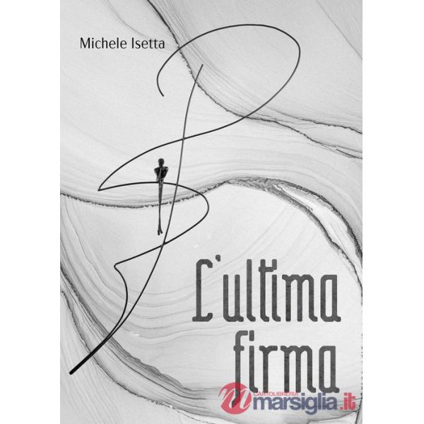 Ultima firma (L')