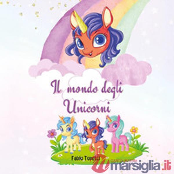 Mondo degli unicorni (Il)
