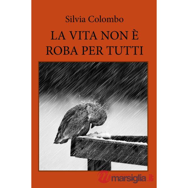 Vita non è roba per tutti (La)