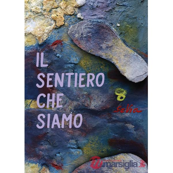 Sentiero che siamo (Il)