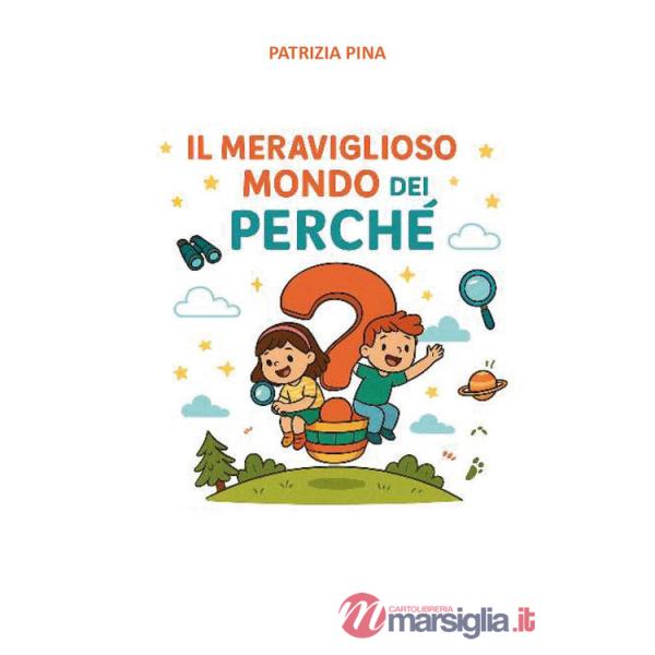 Meraviglioso mondo dei perché (Il)