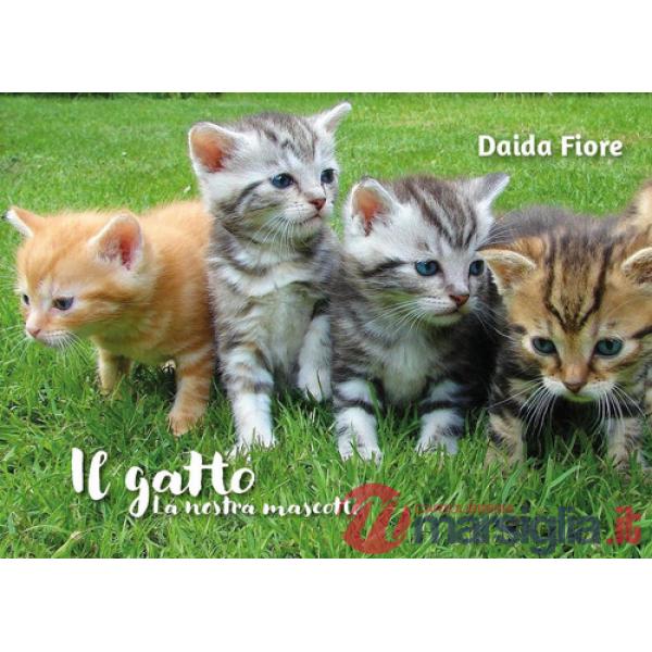 Gatto. La nostra mascotte (Il)