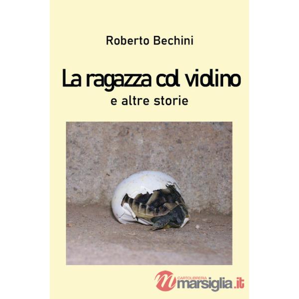 Ragazza col violino e altre storie (La)