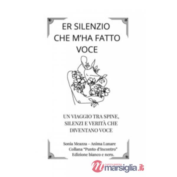 Er silenzio che m'ha fatto voce