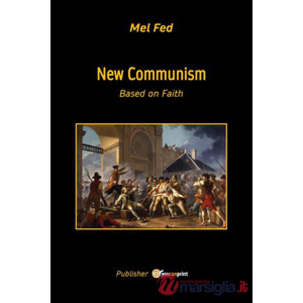 New communism. Based on faith