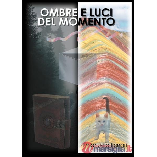 Ombre e luci del momento